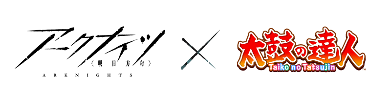 ARKNIGHTS × Taiko No Tatsujin