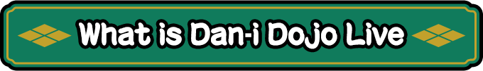 What is Dan-i Dojo Live