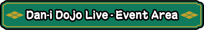 Dan-i Dojo Live - Event Area