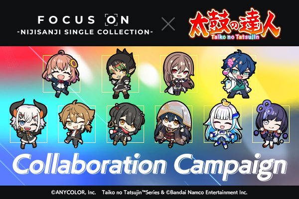 『FOCUS ON(NIJISANJI)』×『Taiko No Tatsujin』 Collaboration Campaign