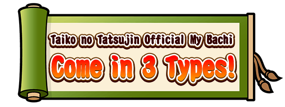Taiko no Tatsujin Official My Bachi Come in 3 Types!
