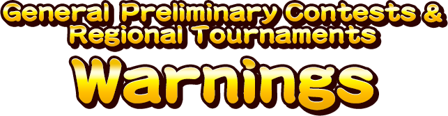 General Preliminary Contests＆Regional Tournaments